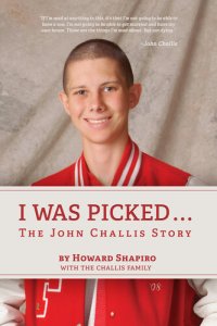 cover of the book I Was Picked: The John Challis Story