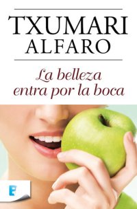 cover of the book La belleza entra por la boca