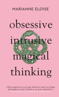 cover of the book Obsessive, Intrusive, Magical Thinking