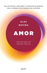 cover of the book Amor: Con una fábula de Francesc Miralles