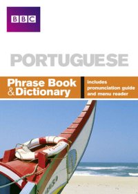 cover of the book BBC Portuguese Phrase Book & Dictionary