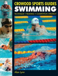 cover of the book Swimming: Technique, Training, Competition Strategy