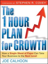 cover of the book The One Hour Plan For Growth: How a Single Sheet of Paper Can Take Your Business to the Next Level