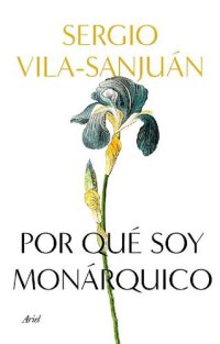 cover of the book Por qué soy monárquico