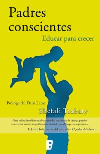 cover of the book Padres conscientes: Educar para crecer