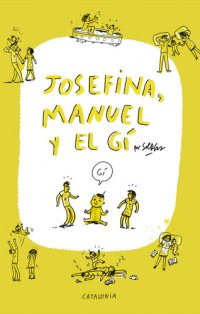 cover of the book Josefina, Manuel y el Gí