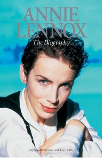 cover of the book Annie Lennox: The Biography