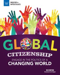 cover of the book Global Citizenship: Engage in the Politics of a Changing World