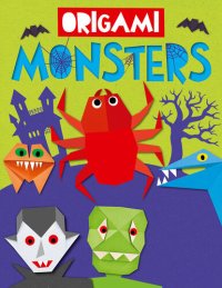 cover of the book Origami Monsters