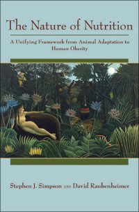 cover of the book The Nature of Nutrition: A Unifying Framework from Animal Adaptation to Human Obesity