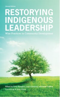 cover of the book Restorying Indigenous Leadership: Wise Practices in Community Development