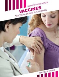 cover of the book Vaccines: The Truth Behind the Debates