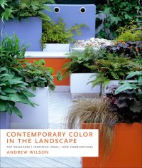 cover of the book Contemporary Color in the Landscape: Top Designers, Inspiring Ideas New Combinations