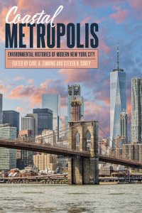 cover of the book Coastal Metropolis: Environmental Histories of Modern New York City