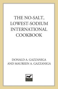 cover of the book The No-Salt, Lowest-Sodium International Cookbook