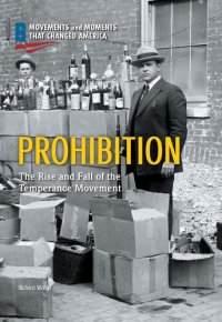 cover of the book Prohibition: The Rise and Fall of the Temperance Movement