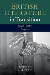 cover of the book British Literature in Transition, 1940–1960: Postwar