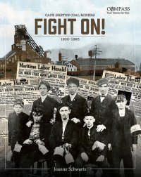 cover of the book Fight On!: Cape Breton Coal Miners, 1900-1939