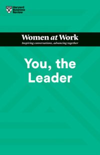 cover of the book You, the Leader (HBR Women at Work Series)