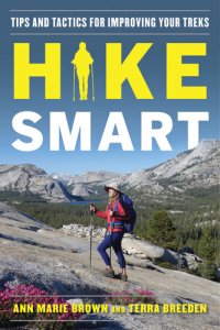 cover of the book Hike Smart: Tips and Tactics for Improving Your Treks