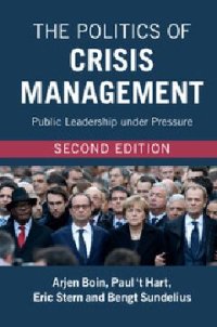 cover of the book The Politics of Crisis Management: Public Leadership under Pressure