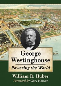 cover of the book George Westinghouse: Powering the World