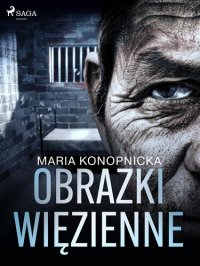 cover of the book Obrazki więzienne