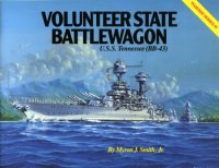 cover of the book Volunteer State Battlewagon - U.S.S. Tennessee (BB-43)