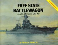 cover of the book Free State Battlewagon - U.S.S. Maryland (BB-46)