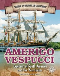 cover of the book Amerigo Vespucci: Explorer of South America and the West Indies