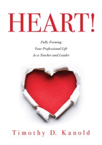 cover of the book Heart!: Fully Forming Your Professional Life as a Teacher and Leader