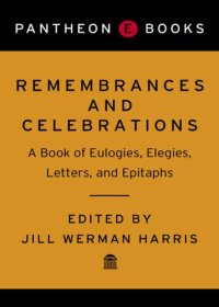 cover of the book Remembrances and Celebrations: A Book of Eulogies, Elegies, Letters, and Epitaphs