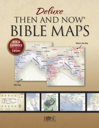 cover of the book Deluxe Then and Now Bible Maps