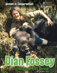 cover of the book Dian Fossey: Friend to Africa's Gorillas