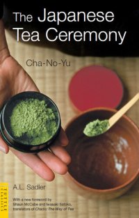 cover of the book Japanese Tea Ceremony: Cha-No-Yu