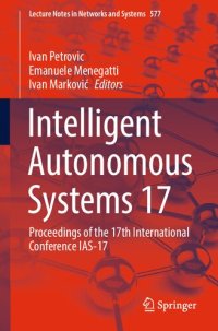 cover of the book Intelligent Autonomous Systems 17: Proceedings of the 17th International Conference IAS-17