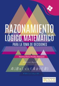 cover of the book Razonamiento Lógico Matemático para la toma de decisiones