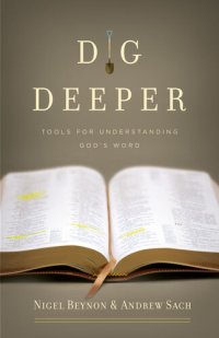 cover of the book Dig Deeper: Tools for Understanding God's Word