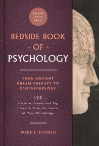 cover of the book The Bedside Book of Psychology: 125 Historic Events and Big Ideas to Push the Limits of Your Knowledge