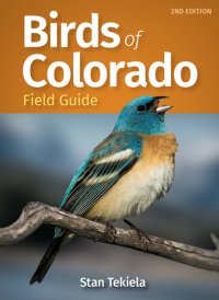 cover of the book Birds of Colorado Field Guide