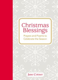 cover of the book Christmas Blessings: Prayers and Poems to Celebrate the Season