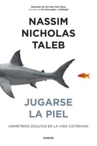 cover of the book Jugarse la piel: Asimetrías ocultas en la vida cotidiana