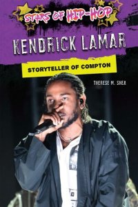 cover of the book Kendrick Lamar: Storyteller of Compton