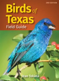 cover of the book Birds of Texas Field Guide