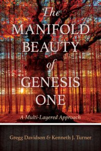 cover of the book The Manifold Beauty of Genesis One: A Multi-Layered Approach