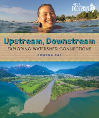 cover of the book Upstream, Downstream: Exploring Watershed Connections