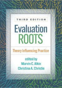 cover of the book Evaluation Roots: Theory Influencing Practice