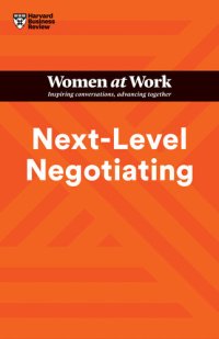 cover of the book Next-Level Negotiating (HBR Women at Work Series)