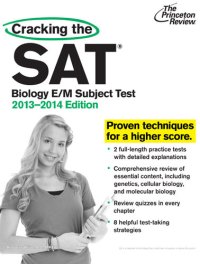 cover of the book Cracking the SAT Biology E/M Subject Test, 2013-2014 Edition