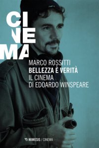 cover of the book Bellezza è verità: Ill cinema di Edoardo Winspeare